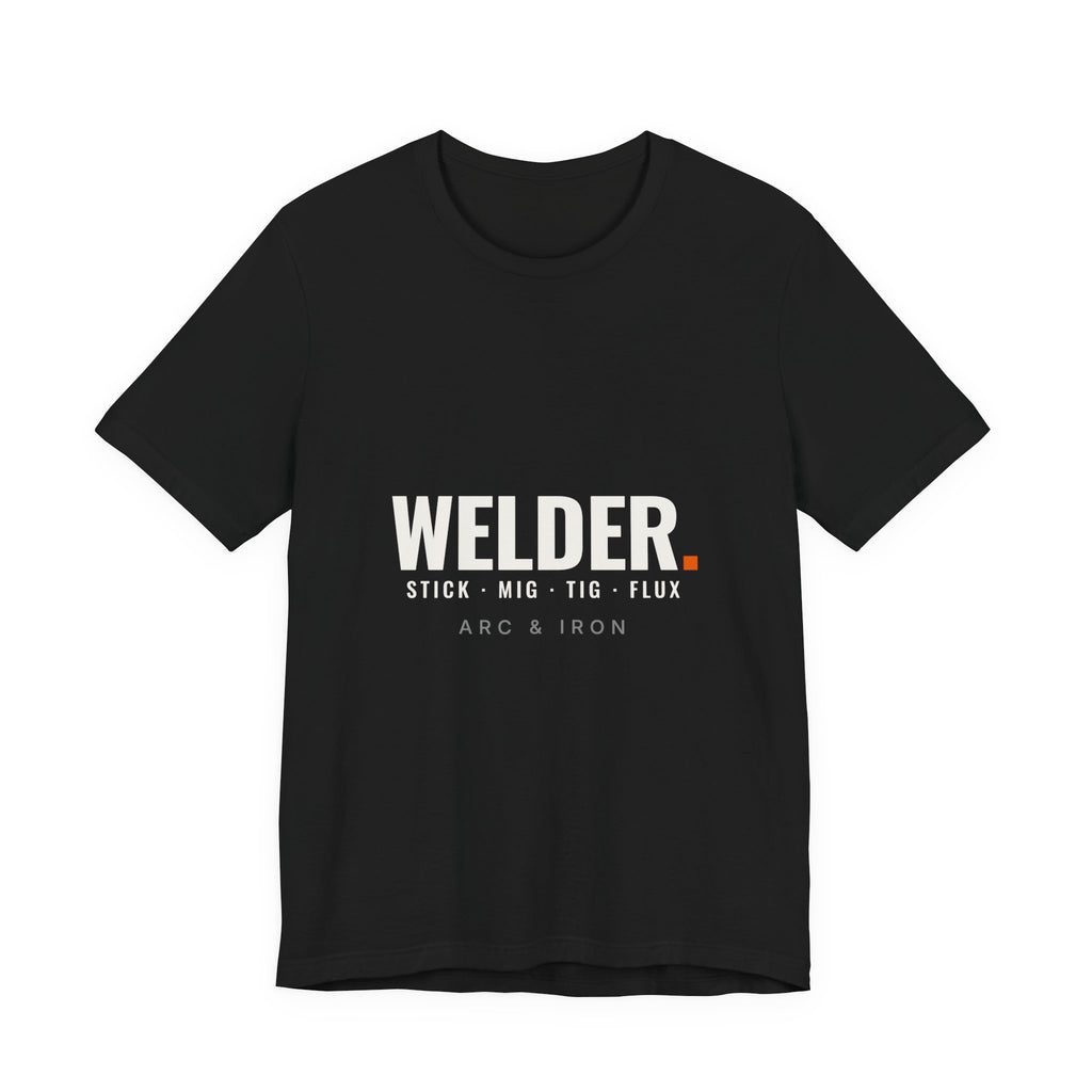 Welder t-shirt, Stick MIG TIG Flux, in black