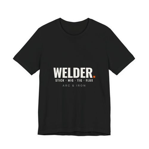 Welder t-shirt, Stick MIG TIG Flux, in black