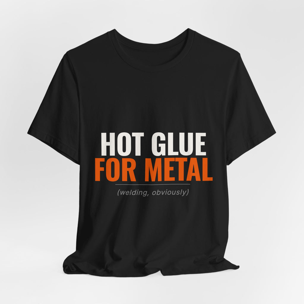 Hot Glue for Metal — Welder Tee