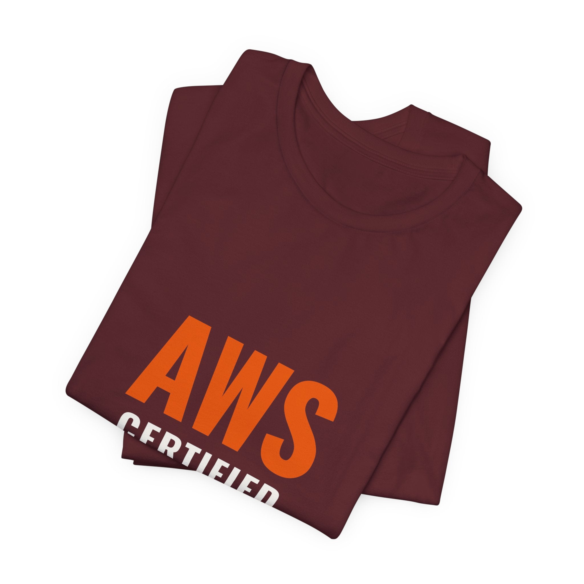AWS Certified — Welder Tee (Not the Cloud Kind)