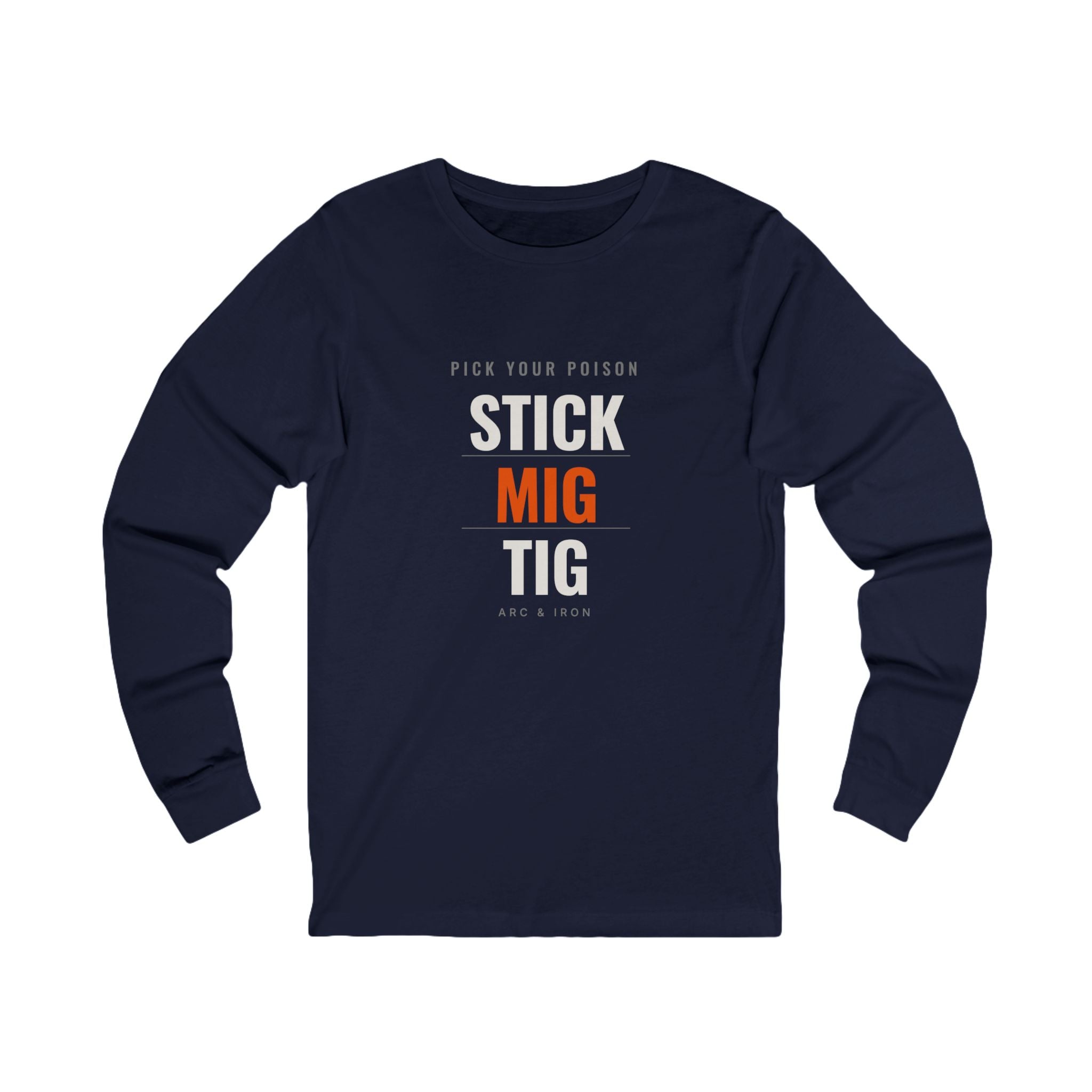 Stick · MIG · TIG — Long-Sleeve Tee