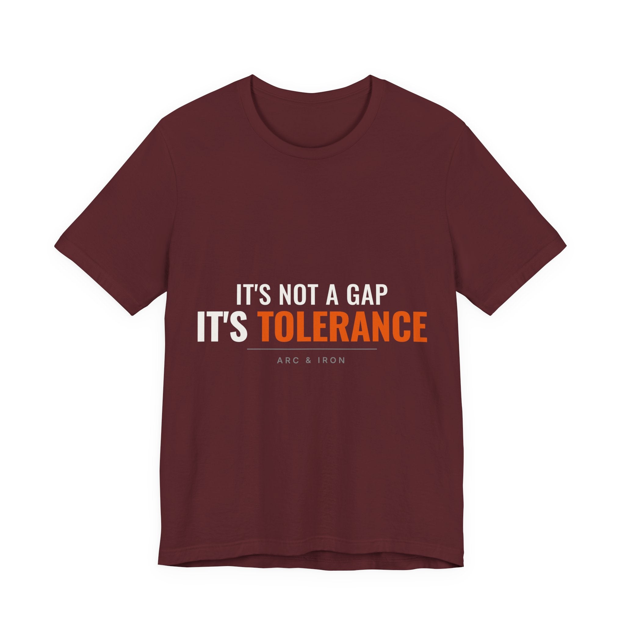 It's Not a Gap, It's Tolerance — Tee
