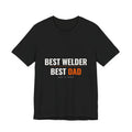 Best Welder, Best Dad — Tee