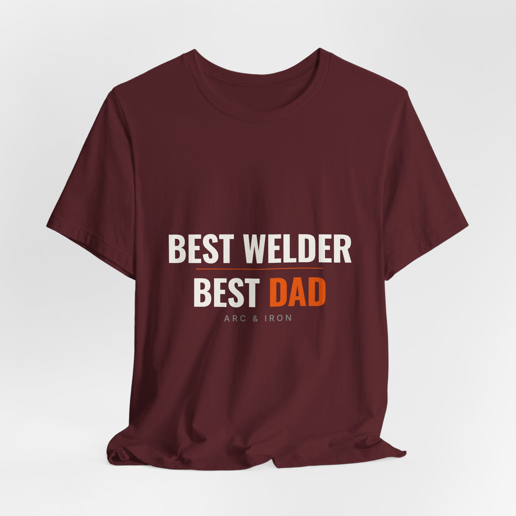 Best Welder, Best Dad — Tee