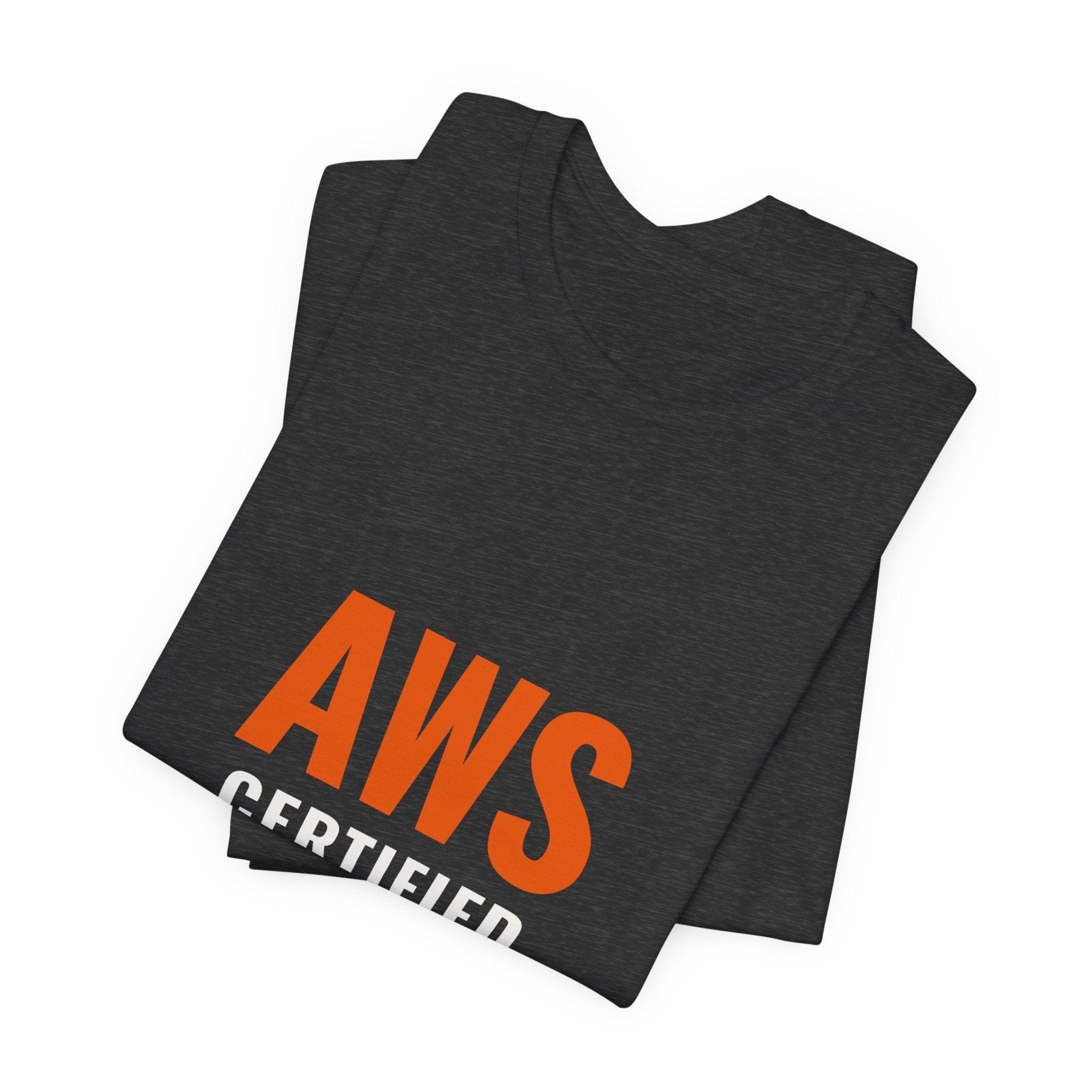 AWS Certified — Welder Tee (Not the Cloud Kind)