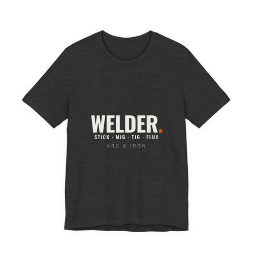 "Welder." Heavyweight Tee